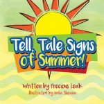 Tell, Tale Signs of Summer