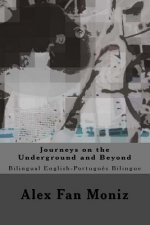 Journeys on the Underground and Beyond: Bilingual English-Portuguese Bilingue