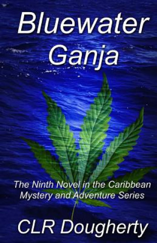 Bluewater Ganja