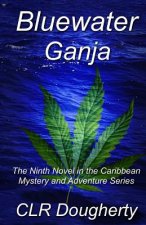 Bluewater Ganja