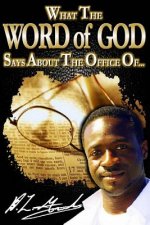 What the Word of God Says About the Office of...