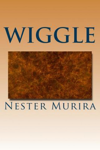 Wiggle: The visiting worm