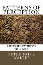 Patterns of Perception: Preferred Pathways to Genius