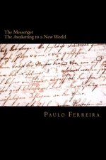 The Messenger: The Awakening to a New World
