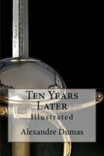 Ten Years Later: Illustrated