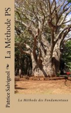 La Méthode PS: La Méthode des Fondamentaux