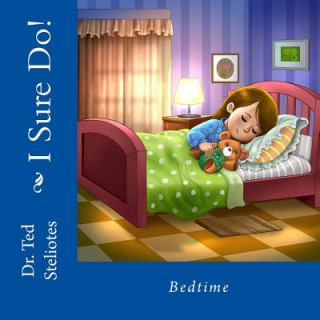 I Sure Do!: Bedtime