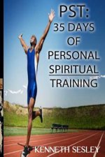 Pst: 35 Days of Personal Spiritual Training