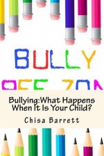 Bullying: What Happens When It Is Your Child?