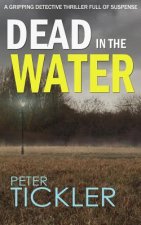 DEAD IN THE WATER a gripping detective thriller full of suspense