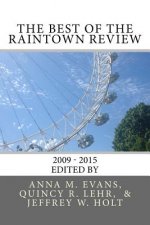The Best of The Raintown Review: 2010 - 2015
