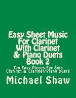 Easy Sheet Music For Clarinet With Clarinet & Piano Duets Book 2
