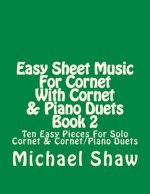 Easy Sheet Music For Cornet With Cornet & Piano Duets Book 2