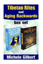 Tibetan Rites And Aging Backwards