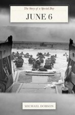June 6: The Story of a Special Day