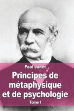 Principes de métaphysique et de psychologie: Tome I