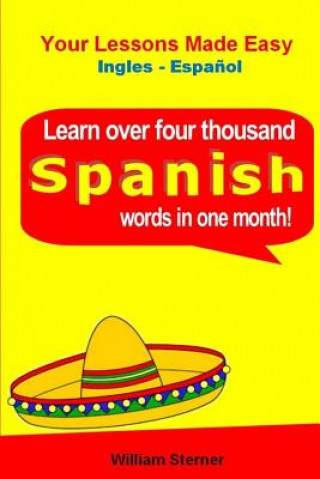 Learn Over 4,000 Spanish Words (In a Month)