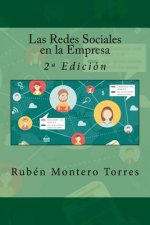Las Redes Sociales en la Empresa: 2a Edición