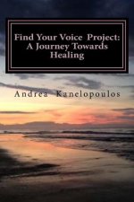 Find Your Voice Project: A Journey Towards Healing