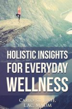 Holistic Insights For Everyday Wellness