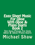 Easy Sheet Music For Oboe With Oboe & Piano Duets Book 2
