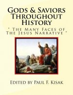 Gods & Saviors Throughout History: 