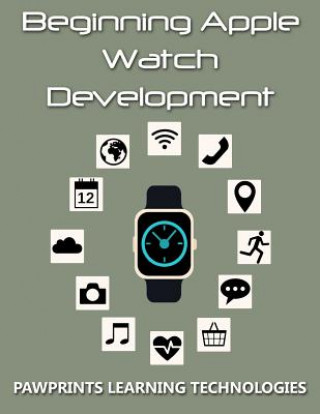 Beginning Apple Watch Development