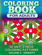 Coloring Book for Adults - Vol 2 Serenity: 50 Anti-Stress Coloring Patterns