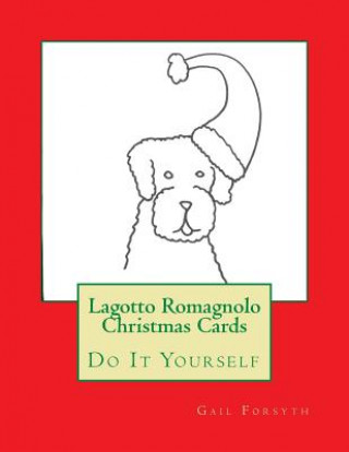Lagotto Romagnolo Christmas Cards: Do It Yourself