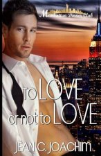 To Love or Not to Love