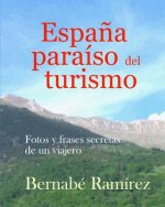 Espa?a paraiso del Turismo