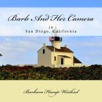 Barb And Her Camera: In San Diego, California