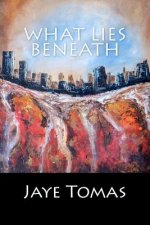 What Lies Beneath