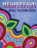 MEDITATION ADULT COLORING BOOK - Vol.4: adult coloring books