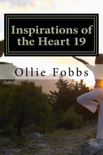 Inspirations of the Heart 19: Come Alive!