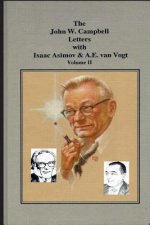 The John W. Campbell Letters with Isaac Asimov and A.E. van Vogt