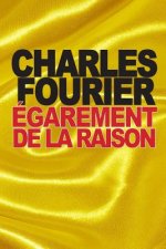 Égarement de la raison: démontré par les ridicules des sciences incertaines