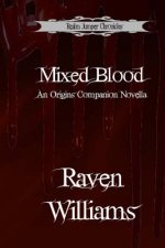 Mixed Blood: A Companion Novella