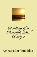 Destiny of a Chocolate Doll Baby 4