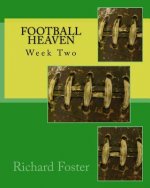 Football Heaven: Week Two