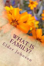 What is family?