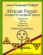 African Fugue arranged for Saxophone Quartet