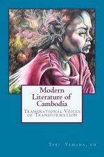 Modern Literature of Cambodia: Transnational Voices of Transformation