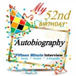 52nd Birthday: 52nd Birthday Gifts in all Departments, Autobiography, 52nd Birthday Decorations in All Departments