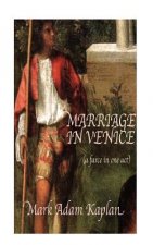 Marriage in Venice: (a farce in one-act)