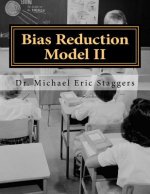 Bias Reduction Model: Reducing Bias in Education and Healthcare