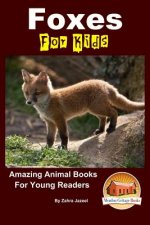 Foxes For Kids - Amazing Animal Books For Young Readers