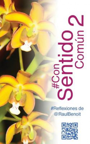 #ConSentidoComun 2: #Reflexiones de @RaulBenoit