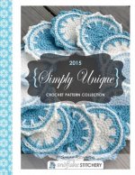 Simply Unique Crochet: 2015 Crochet Pattern Collection