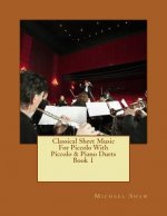 Classical Sheet Music For Piccolo With Piccolo & Piano Duets Book 1